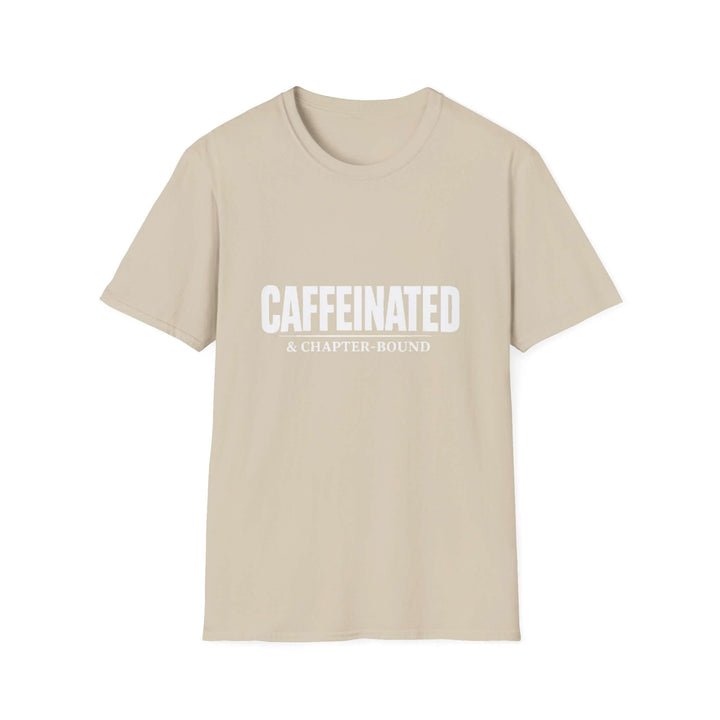 CaffeinatedCaffeinated & Chapter Bound T-Shirt