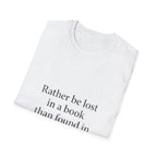 Be Lost in Book  T-Shirt