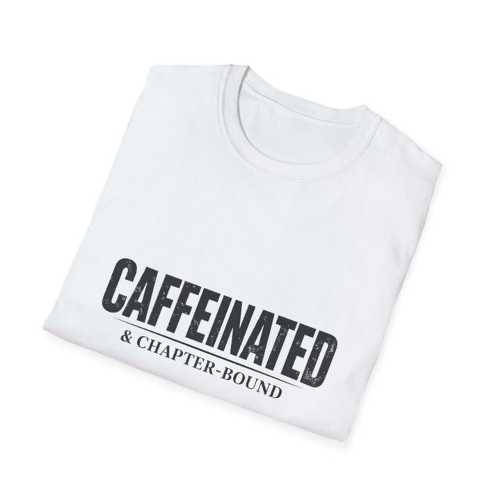 CaffeinatedCaffeinated & Chapter Bound T-Shirt