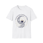 Fueled by Moon T-Shirt